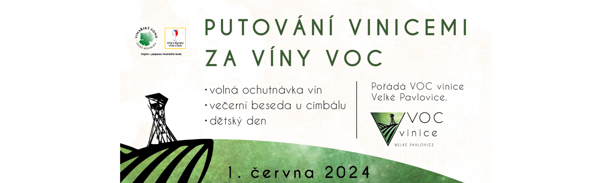 Putování vinicemi za víny VOC |1. června 2024 |Více info...|https://www.vocvelkepavlovice.cz/putovani-vinicemi-za-viny-voc